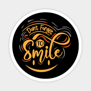 Don't forget to smile Magnet